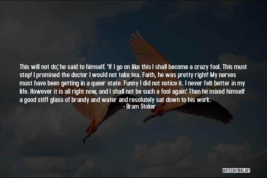 I Do Like Tea Quotes By Bram Stoker I Do Like Tea Quotes By Bram Stoker