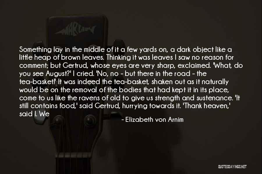 I Do Like Tea Quotes By Elizabeth Von Arnim I Do Like Tea Quotes By Elizabeth Von Arnim