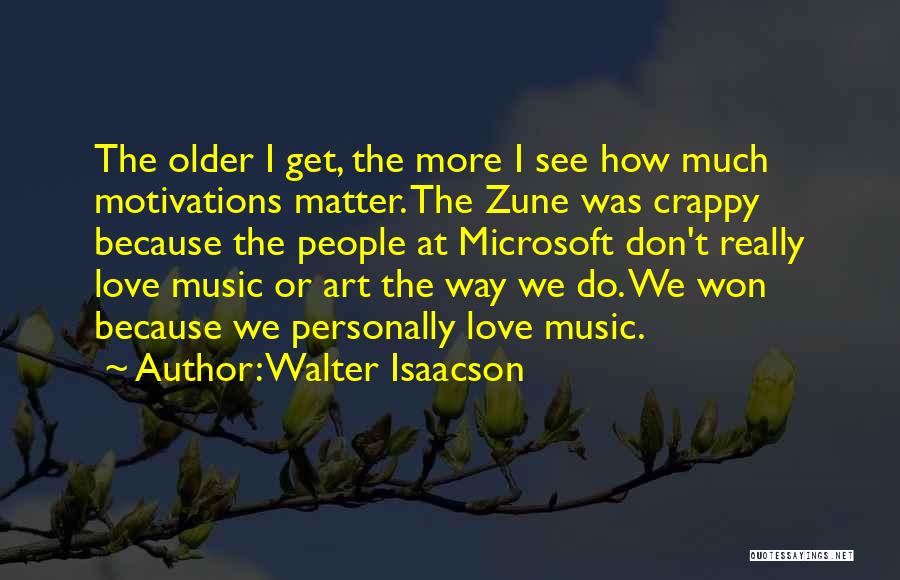 I Do Matter Quotes By Walter Isaacson