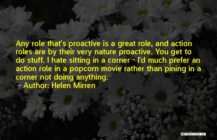 I Do Movie Quotes By Helen Mirren
