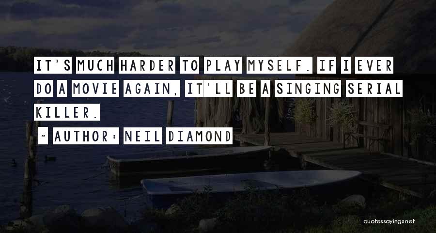 I Do Movie Quotes By Neil Diamond