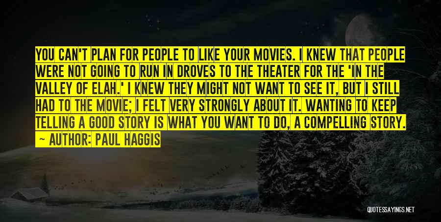 I Do Movie Quotes By Paul Haggis