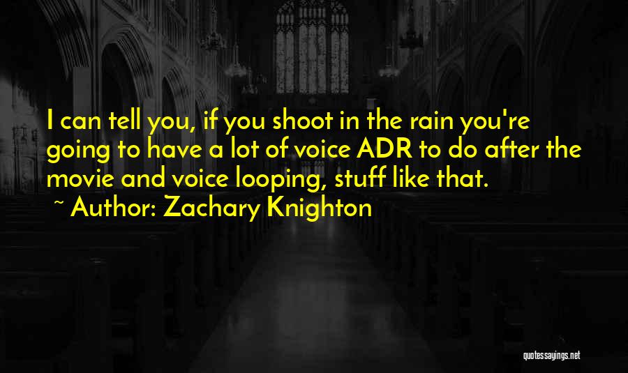 I Do Movie Quotes By Zachary Knighton