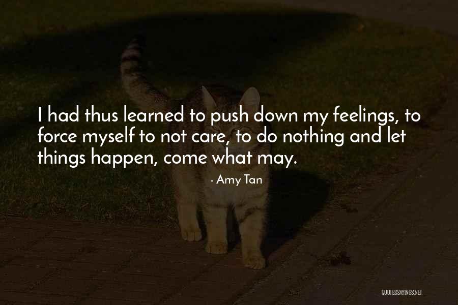 I Do Nothing Quotes By Amy Tan