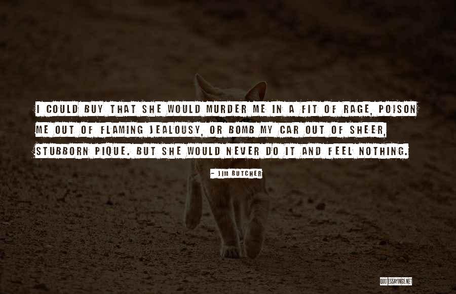 I Do Nothing Quotes By Jim Butcher I Do Nothing Quotes By Jim Butcher