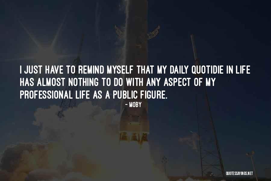 I Do Nothing Quotes By Moby