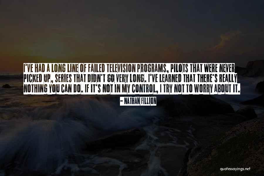 I Do Nothing Quotes By Nathan Fillion I Do Nothing Quotes By Nathan Fillion