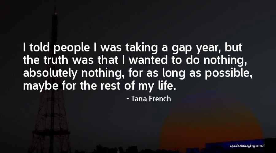 I Do Nothing Quotes By Tana French