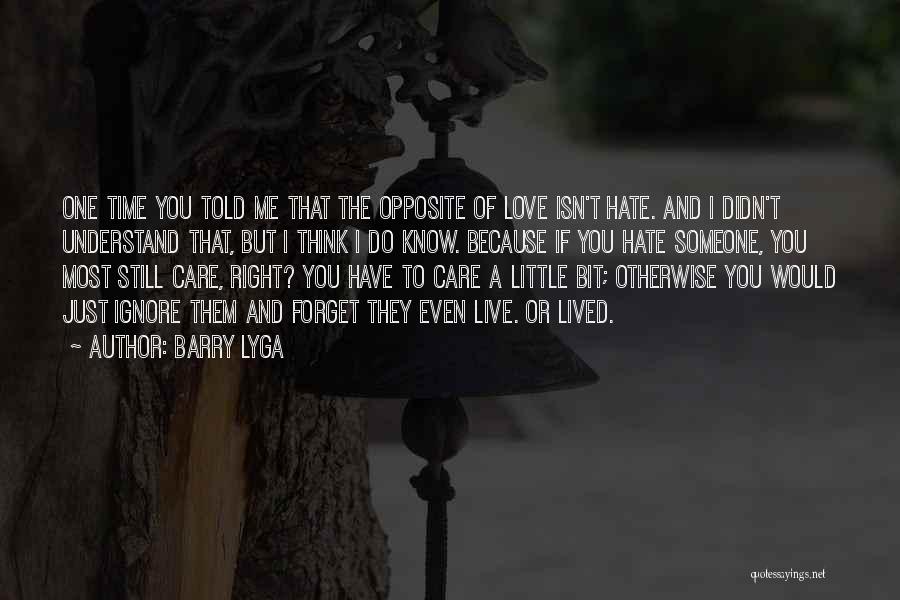 I Do Still Care Quotes By Barry Lyga