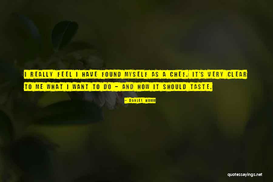 I Do What I Want Quotes By Daniel Humm I Do What I Want Quotes By Daniel Humm