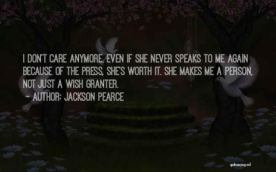 I Don Care Anymore Quotes By Jackson Pearce