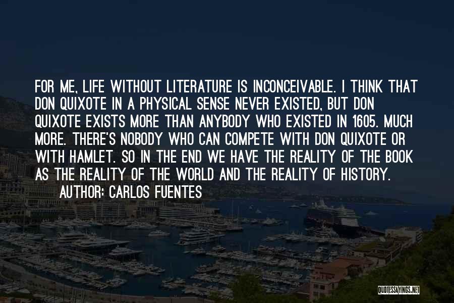 I Don Compete Quotes By Carlos Fuentes