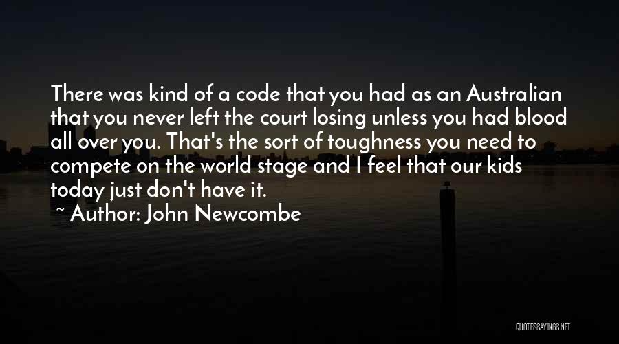 I Don Compete Quotes By John Newcombe