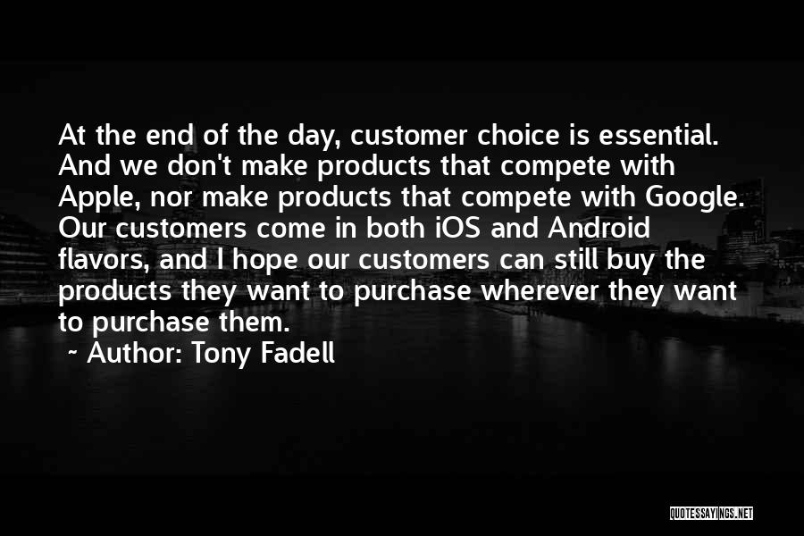 I Don Compete Quotes By Tony Fadell