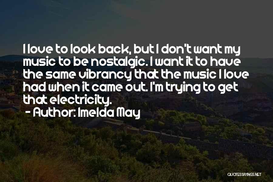 I Don Look Back Quotes By Imelda May