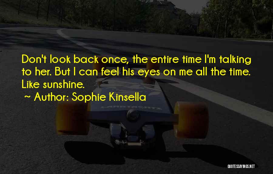 I Don Look Back Quotes By Sophie Kinsella