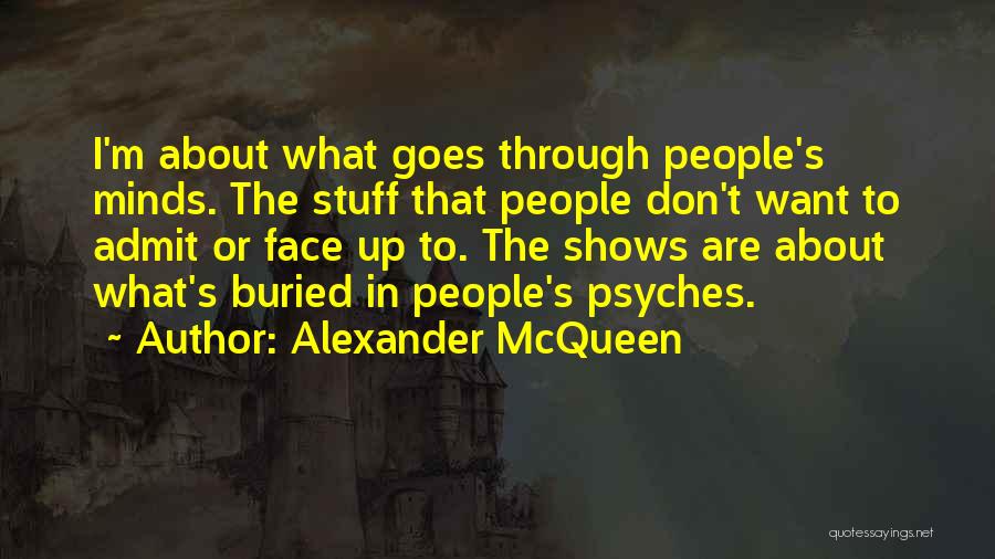 I Don Mind Quotes By Alexander McQueen