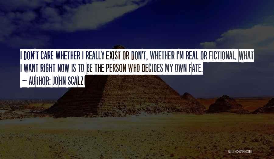 I Don Really Care Quotes By John Scalzi