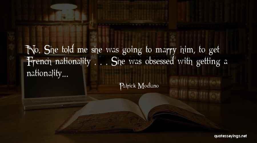I Dont Beg Quotes By Patrick Modiano I Dont Beg Quotes By Patrick Modiano