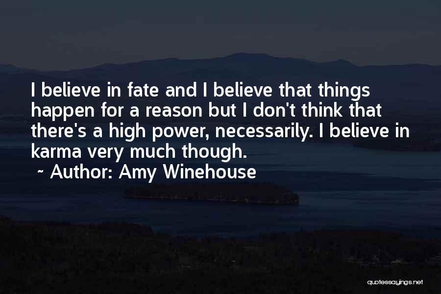 I Don't Believe In Fate Quotes By Amy Winehouse