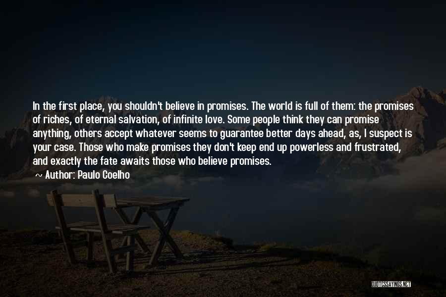 I Don't Believe In Fate Quotes By Paulo Coelho