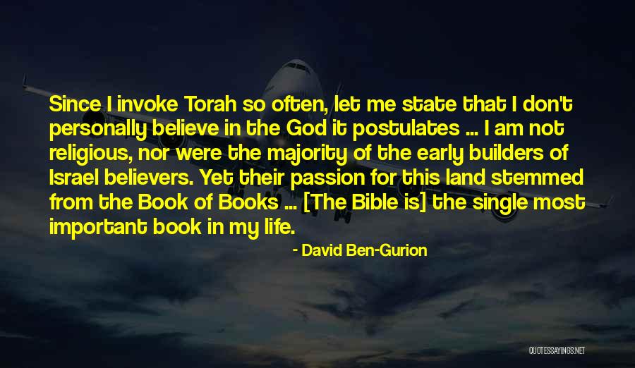 I Don't Believe In God Quotes By David Ben-Gurion