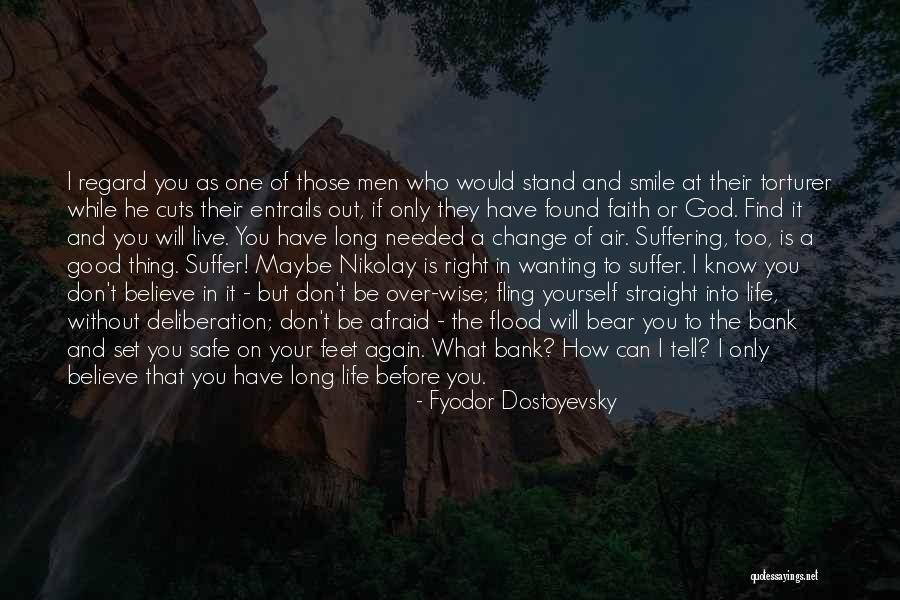 I Don't Believe In God Quotes By Fyodor Dostoyevsky