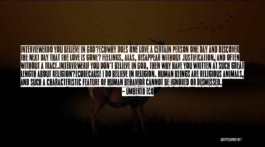 I Don't Believe In Love Quotes By Umberto Eco I Don't Believe In Love Quotes By Umberto Eco