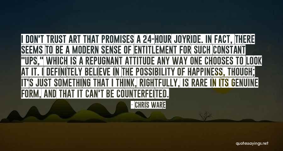 I Don't Believe In Promises Quotes By Chris Ware I Don't Believe In Promises Quotes By Chris Ware
