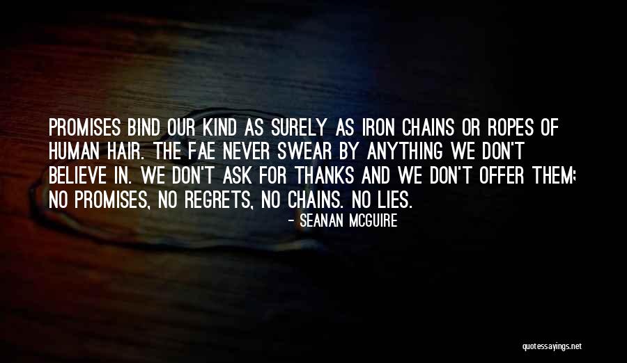 I Don't Believe In Promises Quotes By Seanan McGuire