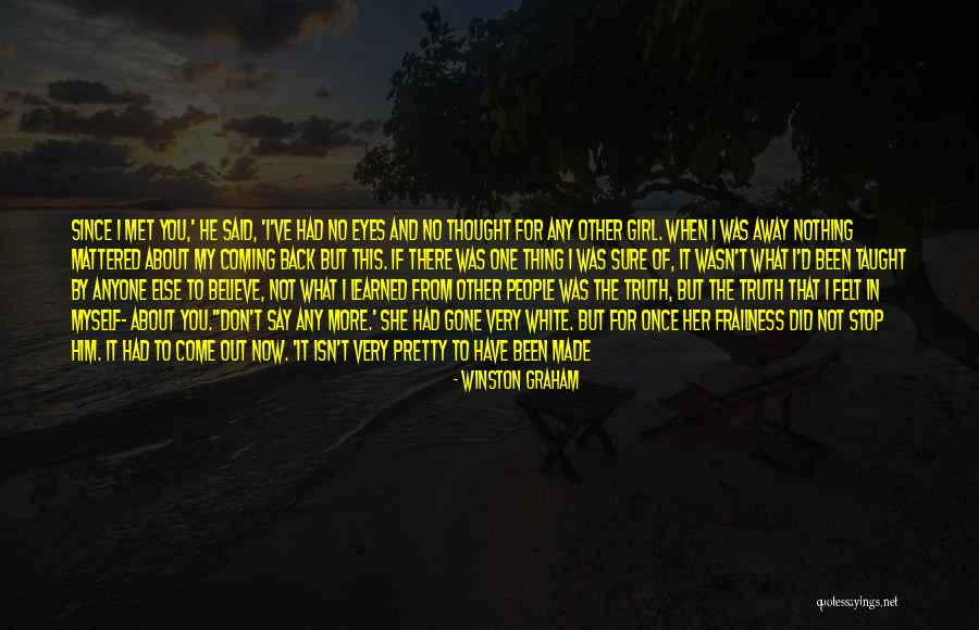 I Don't Believe In Promises Quotes By Winston Graham I Don't Believe In Promises Quotes By Winston Graham