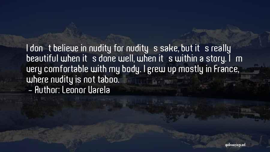 I Don't Believe In Quotes By Leonor Varela