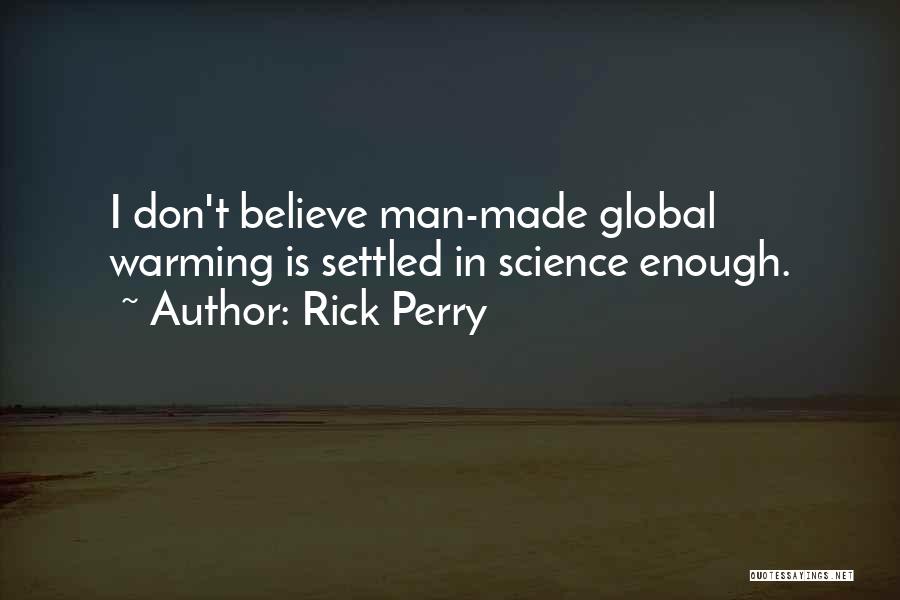 I Don't Believe In Quotes By Rick Perry