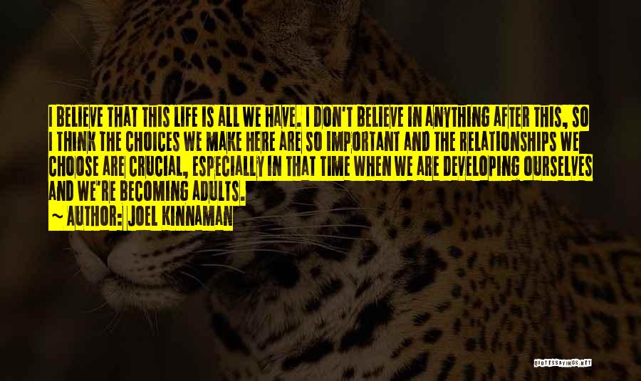 I Don't Believe In Relationships Quotes By Joel Kinnaman