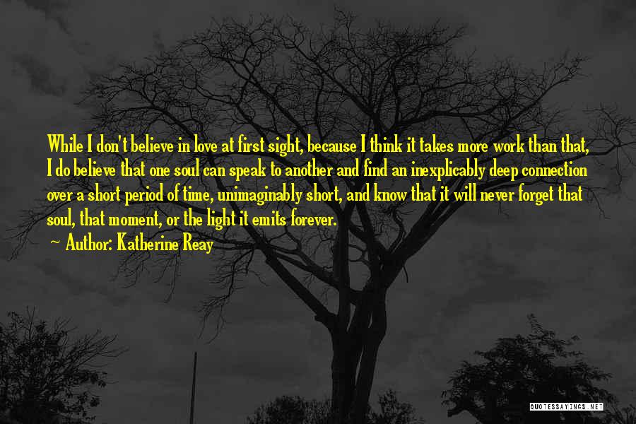 I Don't Believe In Relationships Quotes By Katherine Reay