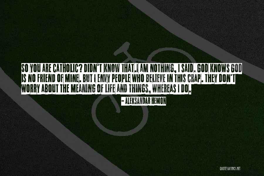 I Don't Believe In Religion Quotes By Aleksandar Hemon I Don't Believe In Religion Quotes By Aleksandar Hemon