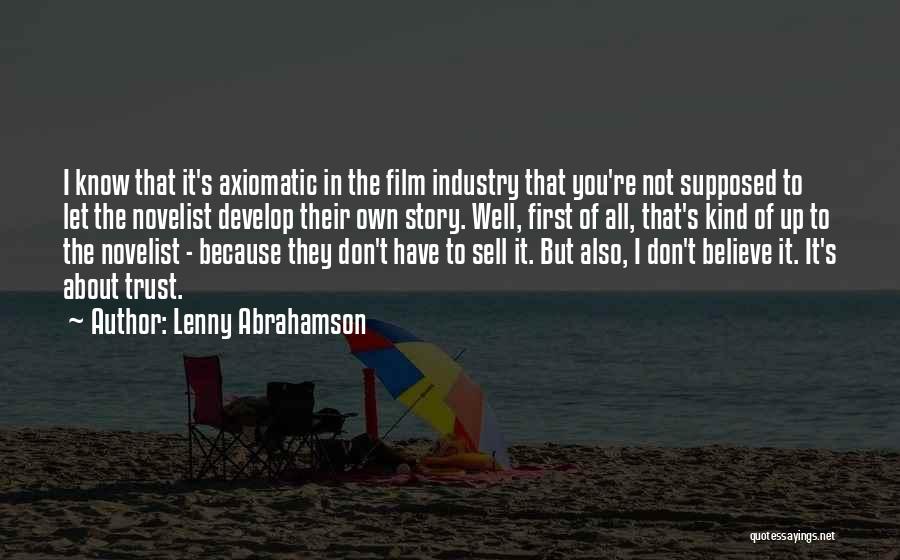 I Don't Believe In Trust Quotes By Lenny Abrahamson