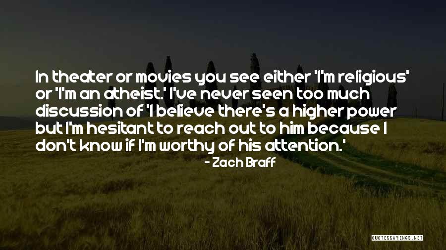 I Don't Believe You Quotes By Zach Braff