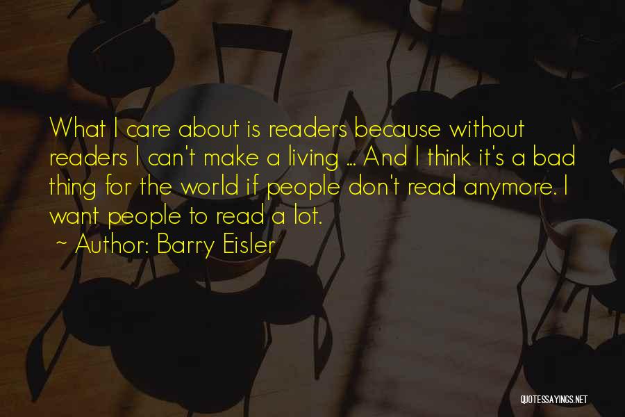 I Don't Care About The World Quotes By Barry Eisler