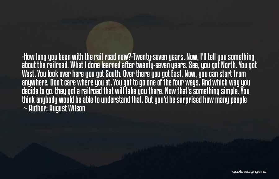 I Don't Care About You Now Quotes By August Wilson