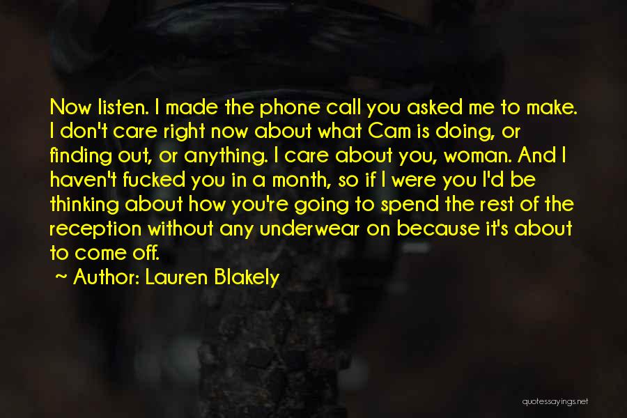 I Don't Care About You Now Quotes By Lauren Blakely