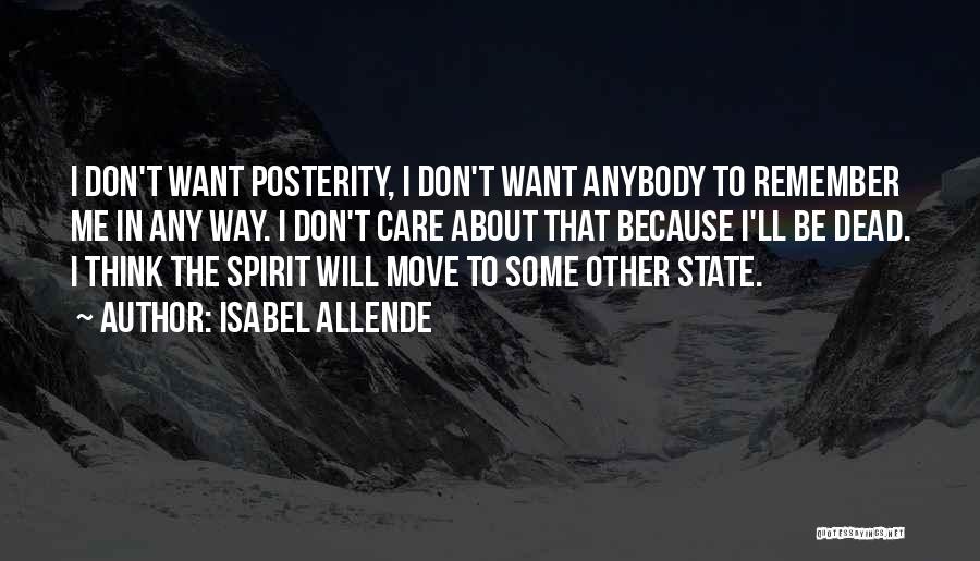 I Don't Care Anybody Quotes By Isabel Allende