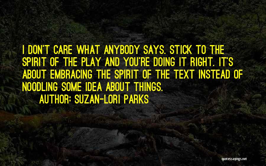 I Don't Care Anybody Quotes By Suzan-Lori Parks