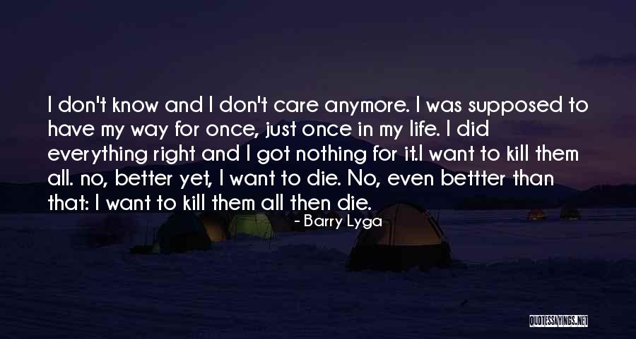 I Don't Care Anymore Quotes By Barry Lyga