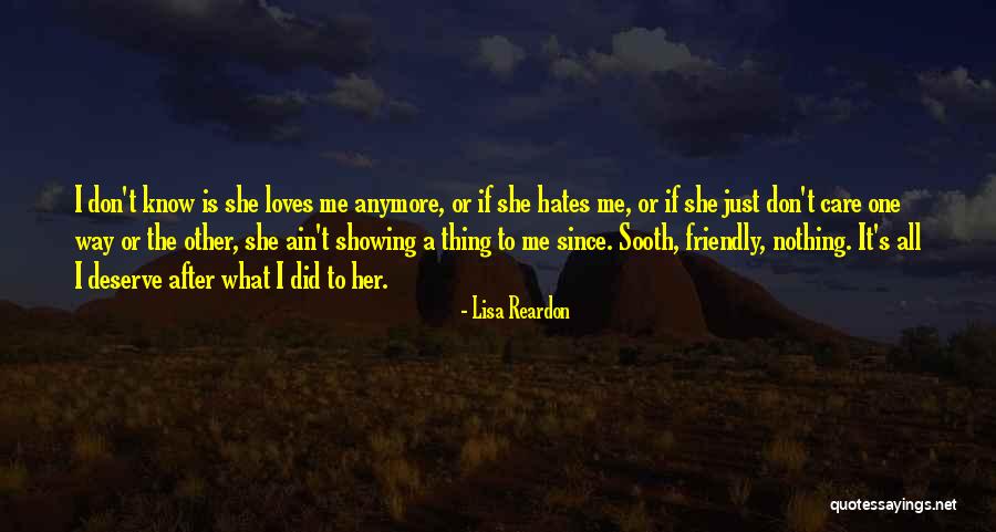 I Don't Care Anymore Quotes By Lisa Reardon