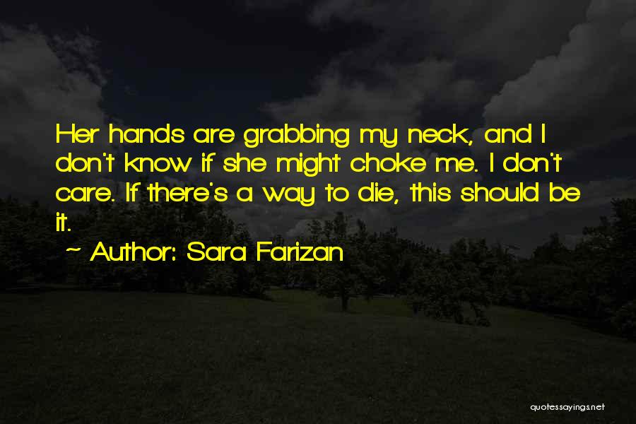 I Don't Care If I Die Quotes By Sara Farizan