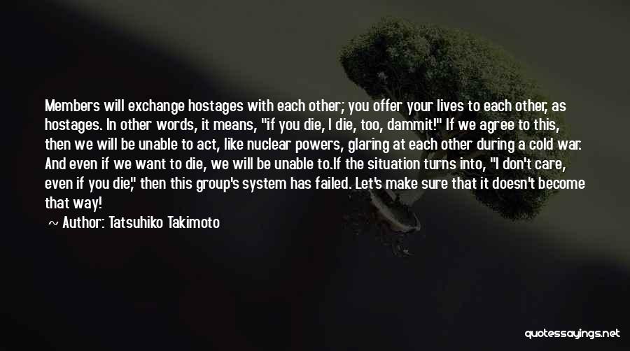 I Don't Care If I Die Quotes By Tatsuhiko Takimoto