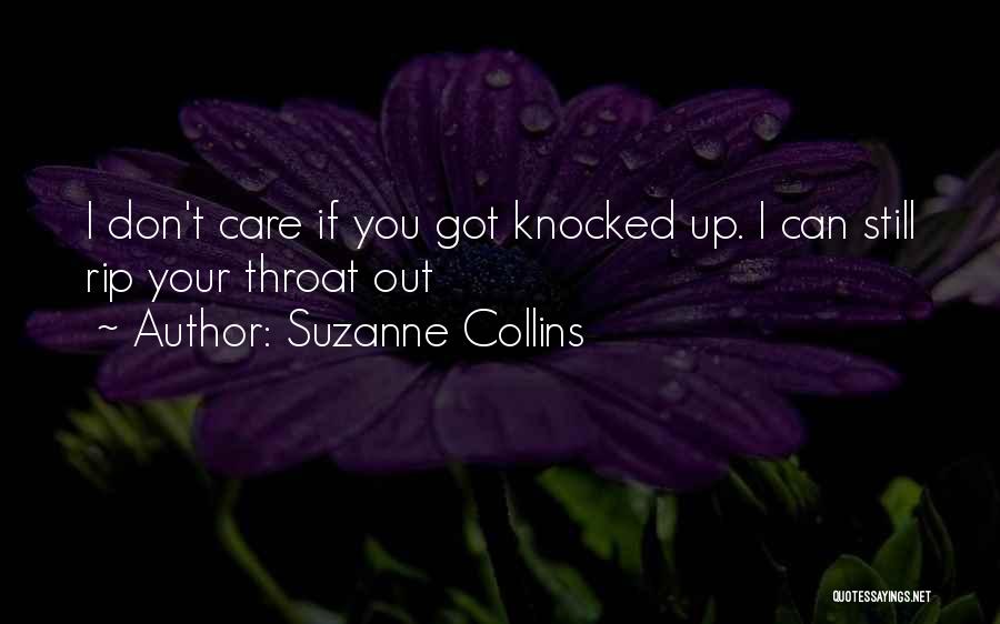 I Don't Care If Quotes By Suzanne Collins