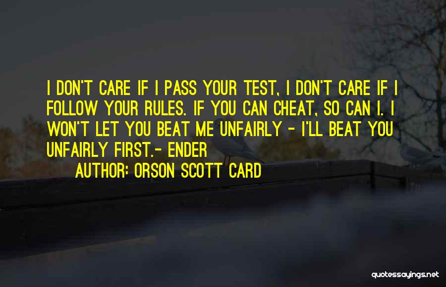 I Don't Care If You Cheat On Me Quotes By Orson Scott Card