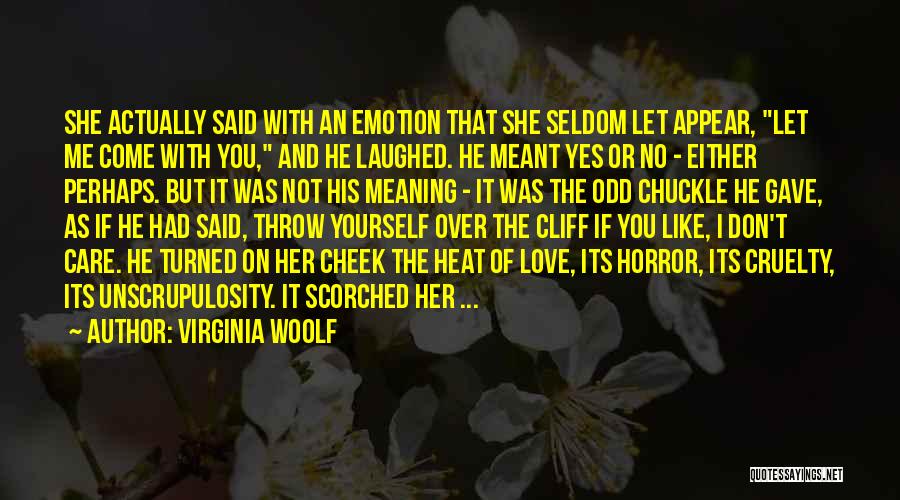 I Don't Care If You Don't Like Me Quotes By Virginia Woolf